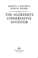 Cover of The Aggressive Conservative Investor