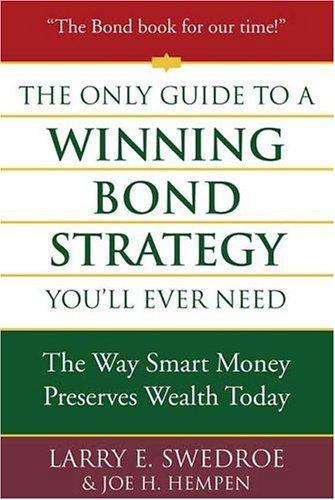 Cover of The Only Guide to a Winning Bond Strategy You'll Ever Need